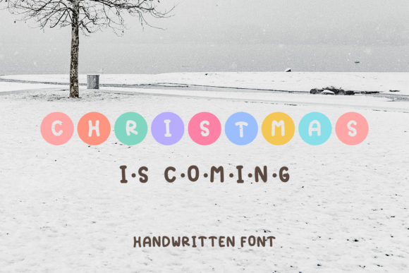Christmas is Coming Font for Holiday Branding